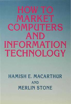 Book cover for How to Market Computers and Information Technology