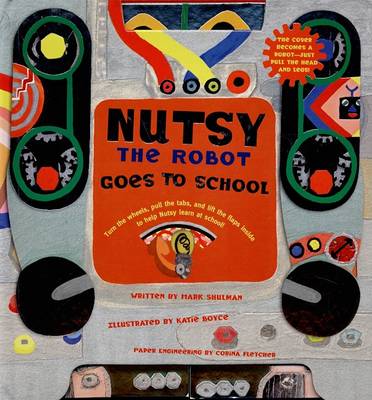 Book cover for Nutsy the Robot Goes to School