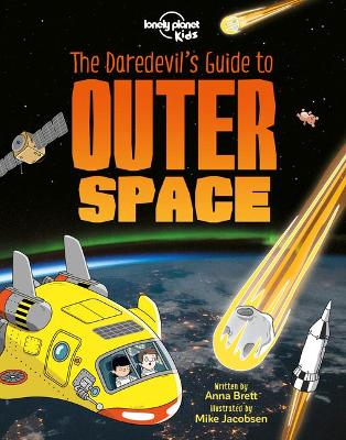 Book cover for Lonely Planet Kids the Daredevil's Guide to Outer Space