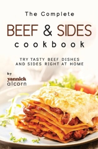 Cover of The Complete Beef & Sides Cookbook