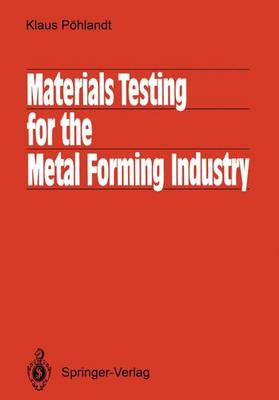 Cover of Materials Testing for the Metal Forming Industry