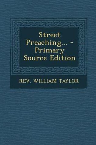 Cover of Street Preaching... - Primary Source Edition