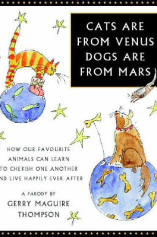 Cover of Cats are from Venus, Dogs are from Mars