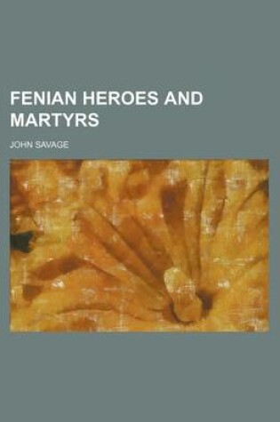 Cover of Fenian Heroes and Martyrs