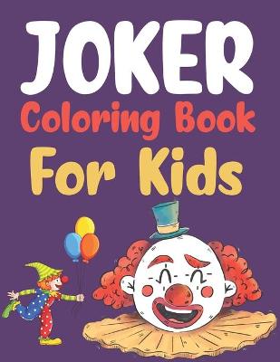 Book cover for Joker Coloring Book For Kids
