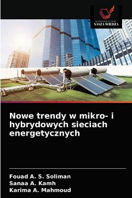 Book cover for Nowe trendy w mikro- i hybrydowych sieciach energetycznych