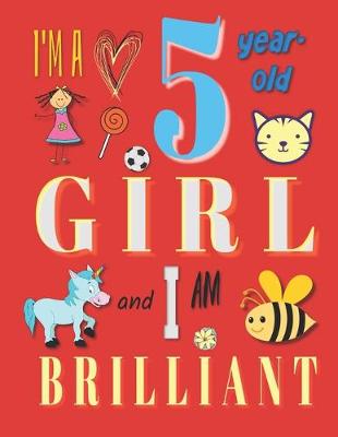 Book cover for I'm a 5-Year-Old Girl and I Am Brilliant