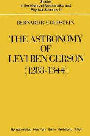 Cover of The Astronomy of Levi Ben Gerson (1288-1344)