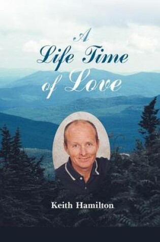 Cover of A Life Time of Love