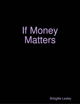 Book cover for If Money Matters