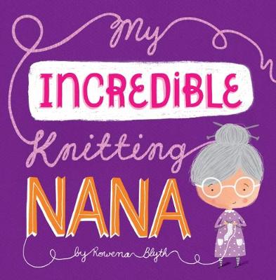 Book cover for My Incredible Knitting Nana