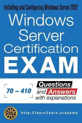 Book cover for Microsoft 70 - 410 Exam - Questions and Answers with Explanations