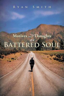 Book cover for Motives and Thoughts of a Battered Soul