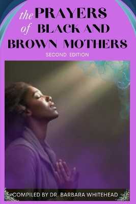 Book cover for The Prayers Of Black And Brown Mothers