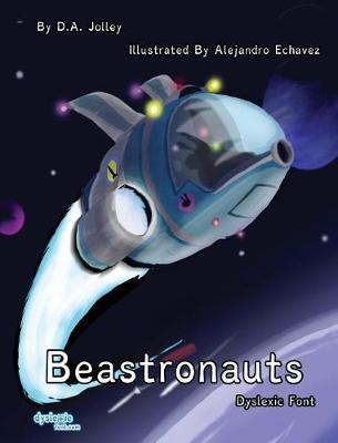 Book cover for Beastronauts Dyslexic Font