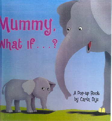 Book cover for Mommy, What If...?