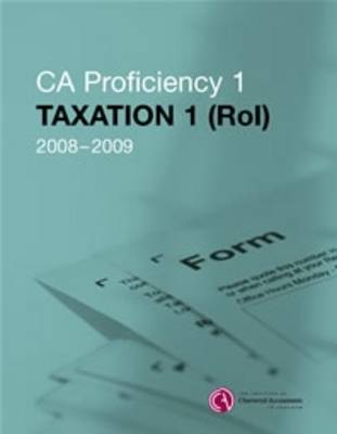 Cover of CA Proficiency 1 Taxation (ROI) Manual