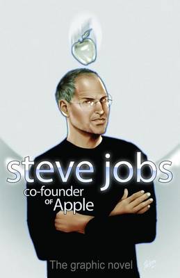 Book cover for Steve Jobs: Co-Founder of Apple: Graphic Novel