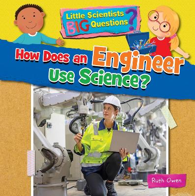 Book cover for How Does an Engineer Use Science?