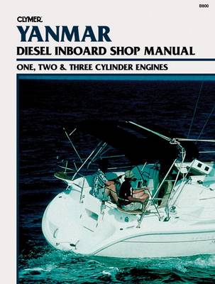 Book cover for Yanmar 1-, 2-, 3-Cylinder Diesel Inboard Engines: Inboard Shop Manual