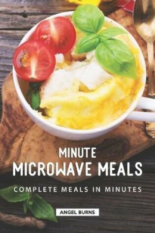 Cover of Minute Microwave Meals