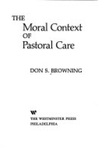 Cover of Moral Context of Pastoral Care