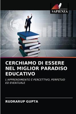 Book cover for Cerchiamo Di Essere Nel Miglior Paradiso Educativo