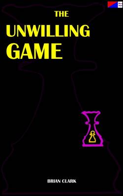 Book cover for The Unwilling Game