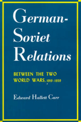 Cover of German-Soviet Relations Between the Two World Wars