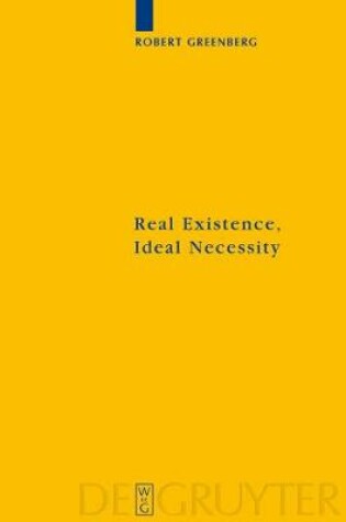 Cover of Real Existence, Ideal Necessity