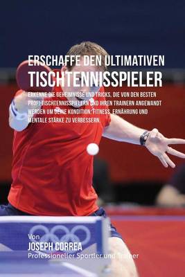 Book cover for Erschaffe den ultimativen Tischtennisspieler