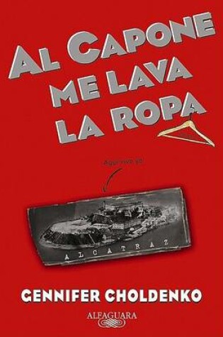 Cover of Al Capone Me Lava la Ropa