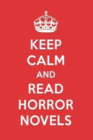 Cover of Keep Calm and Read Horror Novels