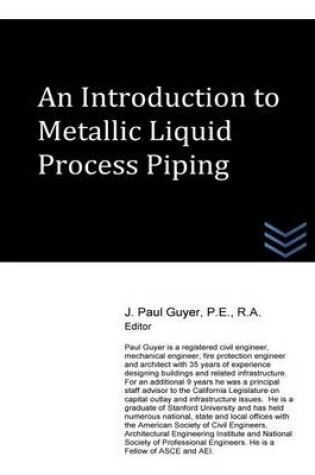 Cover of An Introduction to Metallic Liquid Process Piping