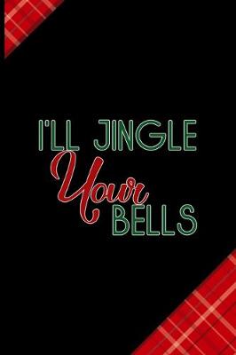 Book cover for I'll Jingle Your Bells