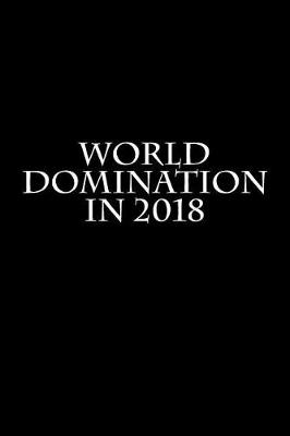 Book cover for World Domination in 2018