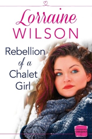 Cover of Rebellion of a Chalet Girl