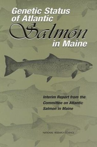 Cover of Genetic Status of Atlantic Salmon in Maine