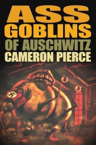 Cover of Ass Goblins of Auschwitz