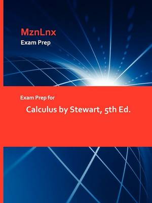 Book cover for Exam Prep for Calculus by Stewart, 5th Ed.