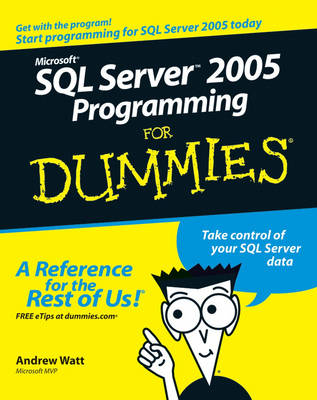 Book cover for Microsoft SQL Server 2005 Programming For Dummies