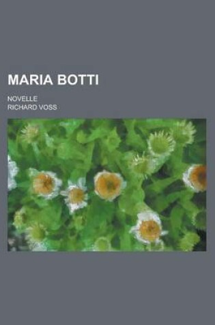 Cover of Maria Botti; Novelle