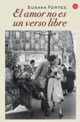 Book cover for El amor no es un verso libre