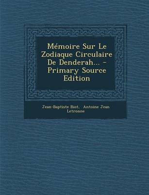 Book cover for Memoire Sur Le Zodiaque Circulaire de Denderah...