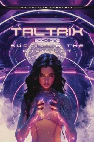 Cover of TALTRIX Book One SURVIVING THE GAUNTLET