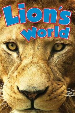 Cover of A Lion's World