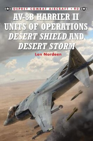 Cover of AV-8B Harrier II Units of Operations Desert Shield and Desert Storm