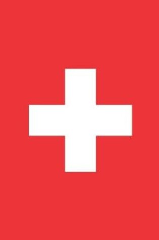 Cover of Switzerland Travel Journal - Switzerland Flag Notebook - Swiss Flag Book