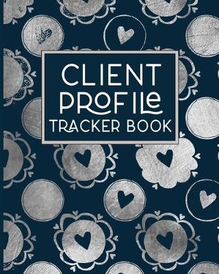 Book cover for Client Profile Tracker Book