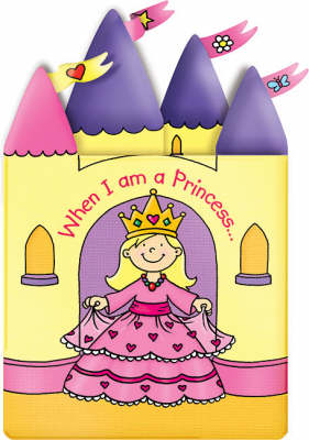 Book cover for When I am a Princess...